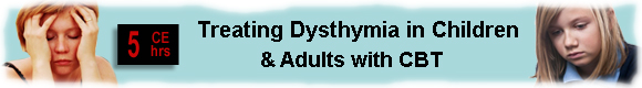 Sad is how I am! Treating Dysthymia in Children and Adults