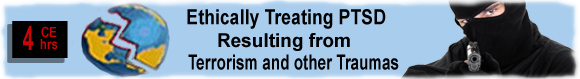 Ethically Treating PTSD Resulting from Terroism and other Traumas