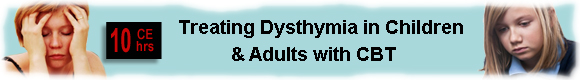 Sad is how I Am! Treating Dysthymia in Children and Adults